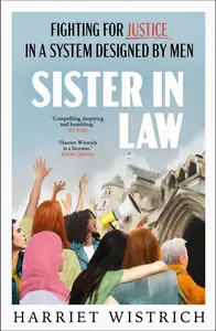 Sister in Law: Fighting for Justice in a System Designed by Men