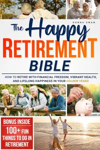 The Happy Retirement Bible