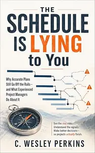 The Schedule Is Lying to You