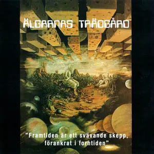 Älgarnas Trädgård - Framtiden Är Ett Svävande Skepp, Förankrat I Forntiden (1972) [Reissue 1995]