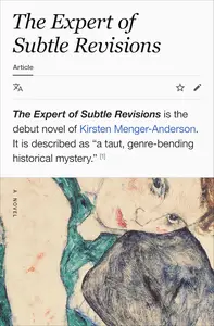 The Expert of Subtle Revisions: A Novel