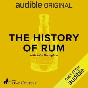 The History of Rum [TTC Audio]