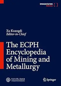 The ECPH Encyclopedia of Mining and Metallurgy