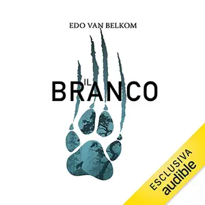 «Il branco: Wolf Pack, Vol. 1» by Edo Van Belkom