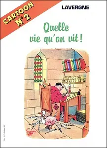 Quelle Vie Qu'on Vit!