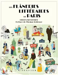 Gilles Schlesser, "Les flâneries littéraires de Paris"