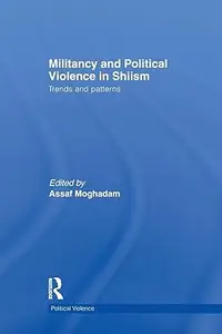 Militancy and Political Violence in Shiism