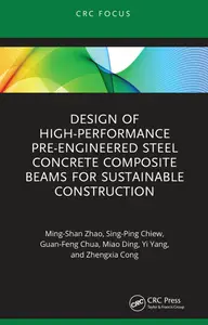 Design of High-performance Pre-engineered Steel Concrete Composite Beams for Sustainable Construction