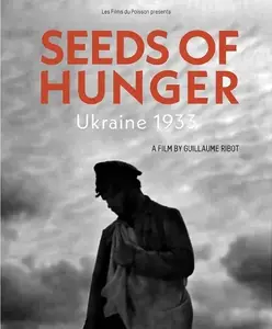 PBS - Seeds of hunger: Ukraine 1933 (2022)