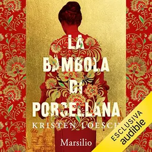 «La bambola di porcellana» by Kristen Loesch