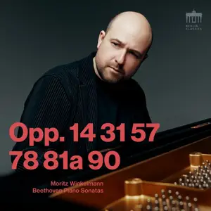 Moritz Winkelmann - Beethoven: Piano Sonatas Opp. 14 31 57 78 81a 90 (2025)