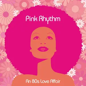 Pink Rhythm - An 80s Love Affair (2024) [Official Digital Download]