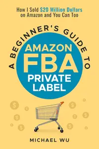 A Beginner's Guide to Amazon FBA Private Label