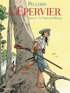 L'Épervier (Pellerin) - Tome 5 - Le Trésor du Mahury (2025)