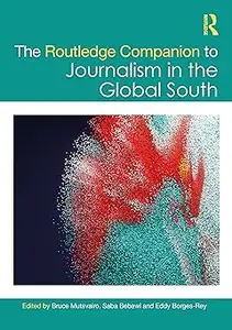 The Routledge Companion to Journalism in the Global South