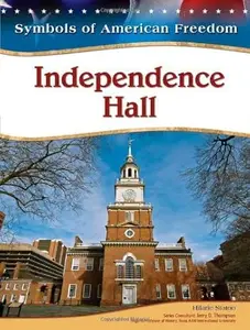 Independence Hall (Symbols of American Freedom)