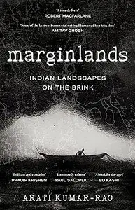 Marginlands : India's Last Natural Frontiers