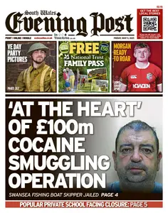 South Wales Evening Post - 9 May 2025