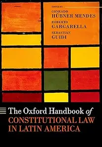 The Oxford Handbook of Constitutional Law in Latin America