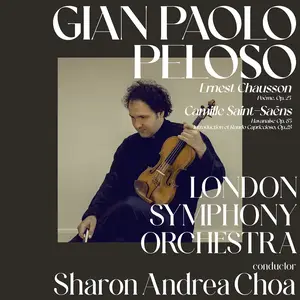 Gian Paolo Peloso, London Symphony Orchestra & Sharon Andrea Choa - Chausson, Saint-Saëns (2025) [Digital Download 24/96]