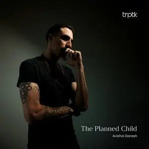 Avishai Darash - The Planned Child (2026) [Official Digital Download 24/176-192]