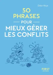Didier Noyé, "50 phrases pour mieux gérer les conflits"