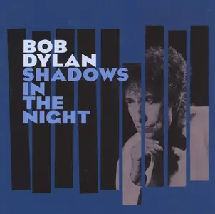 Bob Dylan - Shadows in the Night (2015)