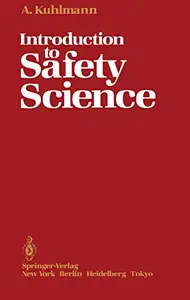 Introduction to Safety Science (Repost)