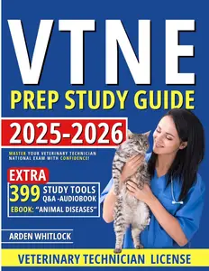 VTNE Prep Study Guide: Master Your Veterinary Technician National Exam with Confidence!