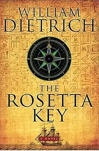 The Rosetta Key: An Ethan Gage Adventure