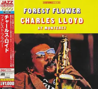 Charles Lloyd - Forest Flower: Charles Lloyd At Monterey (1967) [Japanese Edition 2012] (New Rip)