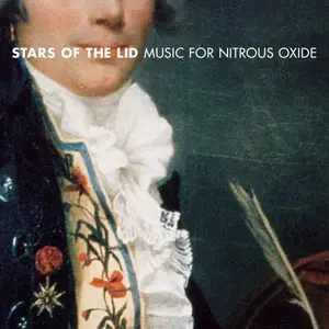 Stars of the Lid - Music for Nitrous Oxide (30 Year Anniversary Remastered) (1995/2025)