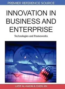 Innovation in Business and Enterprise: Technologies and Frameworks