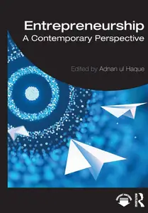 Entrepreneurship: A Contemporary Perspective