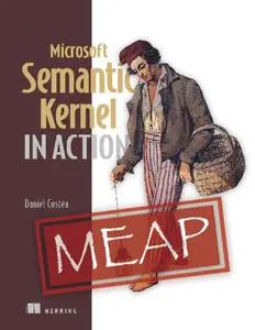 Microsoft Semantic Kernel in Action (MEAP V03)