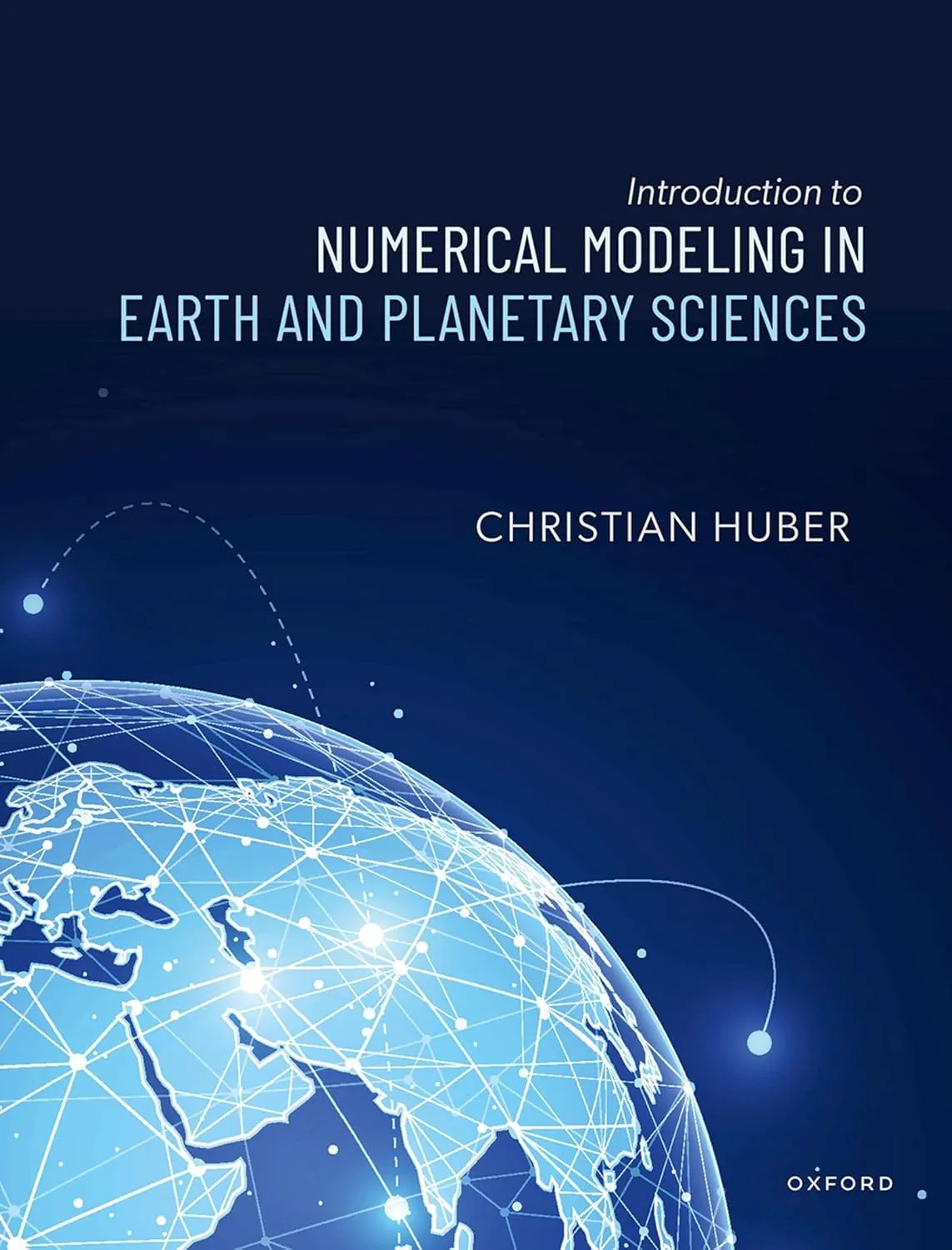 Introduction to Numerical Modeling in the Earth and Planetary Sciences