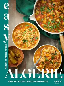 Hanane Abdelli, "Easy Algérie: Bases et recettes incontournables"