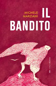 Michele Marziani - Il bandito