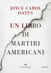 Un libro di martiri americani - Joyce Carol Oates