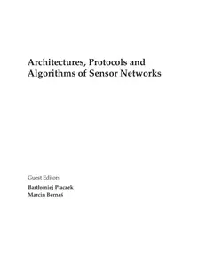 Architectures, Protocols and Algorithms of Sensor Networks
