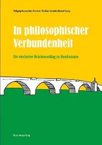 In Philosophischer Verbundenheit: Ein Vierfacher Bruckenschlag Zu Bombassaro (German Edition)