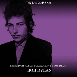 Bob Dylan - Legendary Album Collection by Bob Dylan (Remastered) (2026) [Official Digital Download]