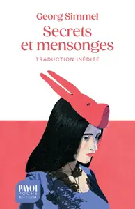 Georg Simmel, "Secrets et mensonges"