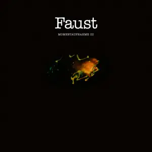 Faust - Momentaufnahme III (2024) [Official Digital Download 24/48]