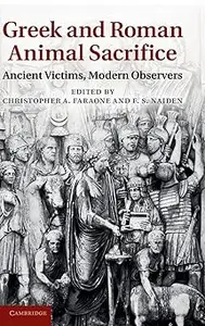 Greek and Roman Animal Sacrifice: Ancient Victims, Modern Observers