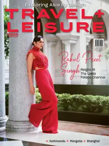 Travel+Leisure India & South Asia - August 2025