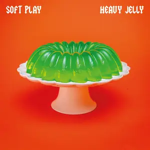SOFT PLAY - HEAVY JELLY (2024)