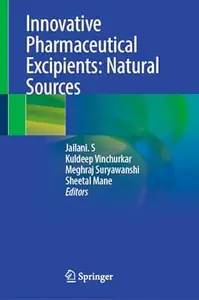 Innovative Pharmaceutical Excipients: Natural Sources