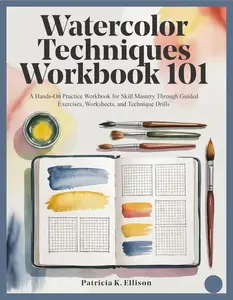 Watercolor Techniques Workbook 101