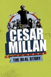 Cesar Millan: The Real Story (2012) [MultiSubs]